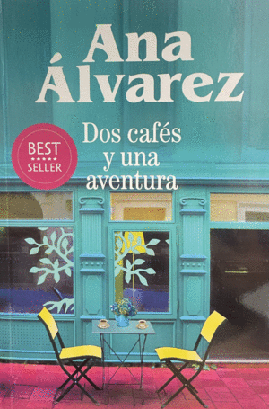 DOS CAFÉS Y UNA AVENTURA