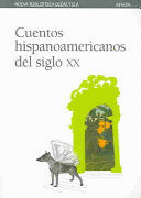 CUENTOS HISPANOAMERICANOS DEL SIGLO XX