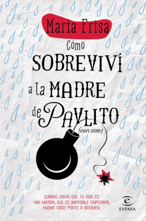 CÓMO SOBREVIVÍ A LA MADRE DE PAVLITO (CON UVE)