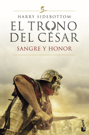 EL TRONO DEL CÉSAR. SANGRE Y HONOR