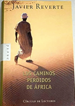 LOS CAMINOS PERDIDOS DE ÁFRICA (TAPA DURA)