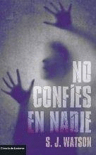 NO CONFÍES EN NADIE (TAPA DURA)