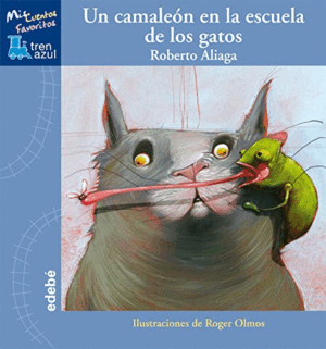 UN CAMALEÓN EN LA ESCUELA DE LOS GATOS (TAPA DURA)