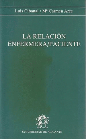 LA RELACIÓN ENFERMERA-PACIENTE (ALGUNAS PÁGINAS SUBRAYADAS)