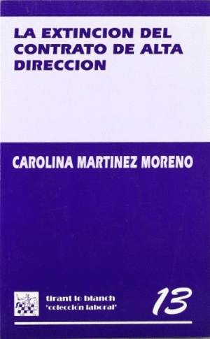 LA EXTINCIÓN DEL CONTRATO DE ALTA DIRECCIÓN (PEQUEÑA MANCHA EN LA PORTADA)