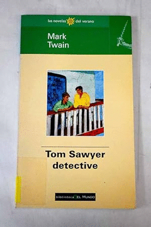 TOM SAWYER, DETECTIVE