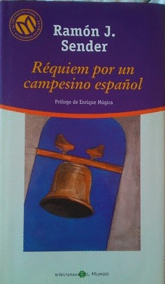 RÉQUIEM POR UN CAMPESINO ESPAÑOL. RAMÓN J. SENDER. 9788481302806