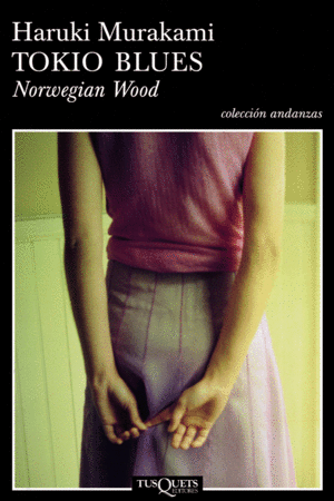 TOKIO BLUES. NORWEGIAN WOOD (EN ESPAÑOL)