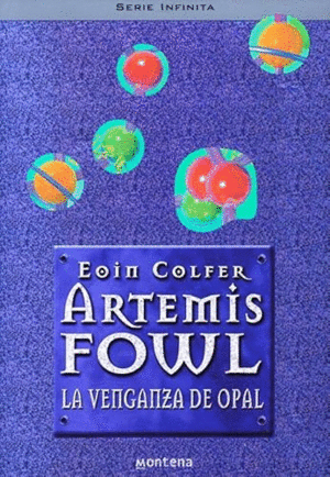 ARTEMIS FOWL IV - LA VENGANZA DE OPAL (TAPA DURA)