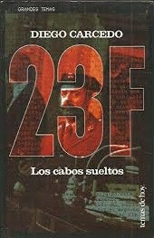 EL 23 F. LOS CABOS SUELTOS