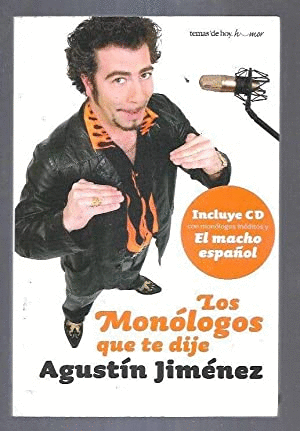 LOS MONÓLOGOS QUE TE DIJE (NO INCLUYE CD)