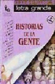 HISTORIAS DE LA GENTE (LETRA GRANDE)