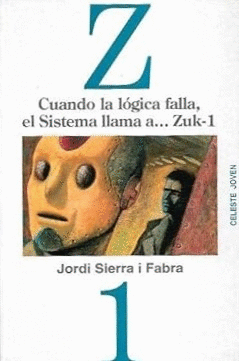 CUANDO LA LOGICA FALLA, EL SISTEMA LLAMA A ZUK-1