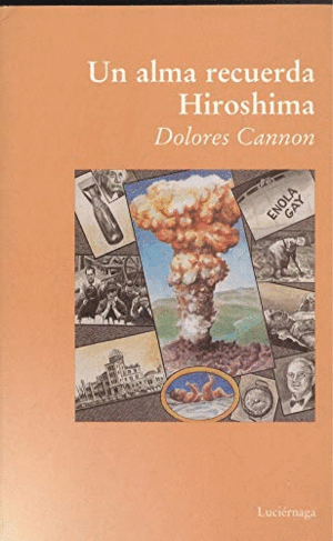 UN ALMA RECUERDA HIROSHIMA (RETRACTILADO)