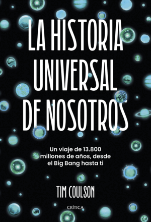 LA HISTORIA UNIVERSAL DE NOSOTROS (TAPA DURA)