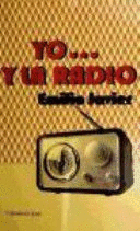 YO... Y LA RADIO