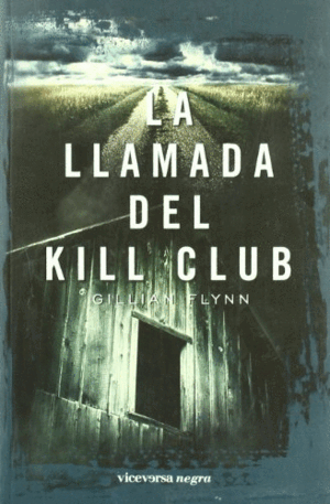 LA LLAMADA DEL KILL CLUB