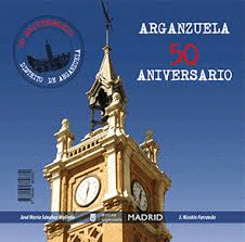 ARGANZUELA 50 ANIVERSARIO