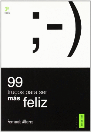 99 TRUCOS PARA SER MAS FELIZ