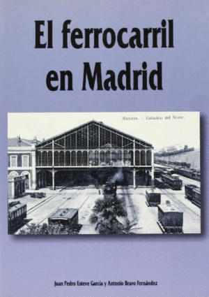 EL FERROCARRIL EN MADRID