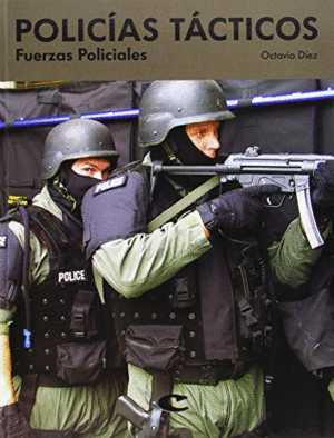 POLICIAS TACTICOS (TAPA DURA)