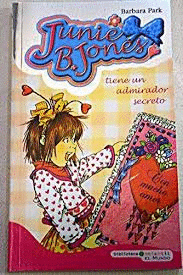 JUNIE B. JONES TIENE UN ADMIRADOR SECRETO