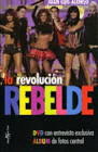 LA REVOLUCIÓN REBELDE (INCLUYE CD)