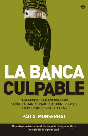 LA BANCA CULPABLE