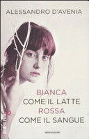 BIANCA COME IL LATTE, ROSSA COME IL SANGUE (TEXTO EN ITALIANO)