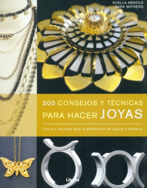 300 CONSEJOS Y TÉCNICAS  JOYAS