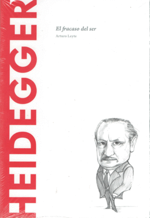 HEIDEGGER - EL FRACASO DEL SER (TAPA DURA)