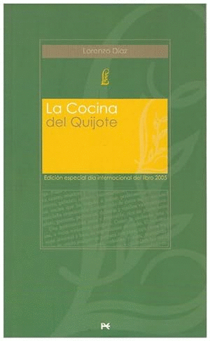 LA COCINA DEL QUIJOTE (ED. ESPECIAL DÍA INTERNACIONAL DEL LIBRO 2005)