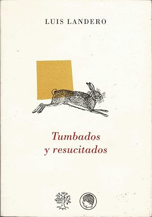 TUMBADOS Y RESUCITADOS