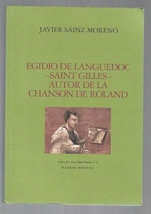 EGIDIO DE LANGUEDOC (SAINT GILLES) AUTOR DE LA CHANSON DE ROLAND