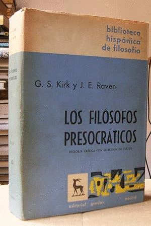 LOS FILÓSOFOS PRESOCRÁTICOS. HISTORIA CRÍTICA CON SELECCIÓN DE TEXTOS (MARCAS DE CELOS EN GUARDAS, EX LIBRIS)