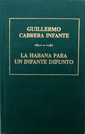 LA HABANA PARA UN INFANTE DIFUNTO