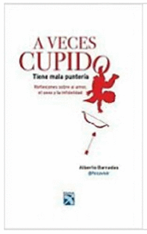 A VECES CUPIDO TIENE MALA PUNTERIA